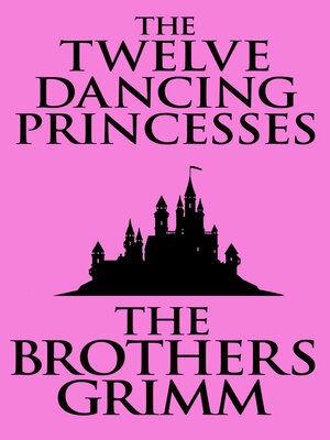 cover image of The Twelve Dancing Princesses